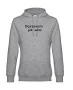 Bluza  szara unisex z haftem  Dojrzewam jak wino- przód